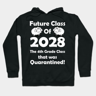 4th Grade Class Quarantine Future Class of 2028 Hoodie